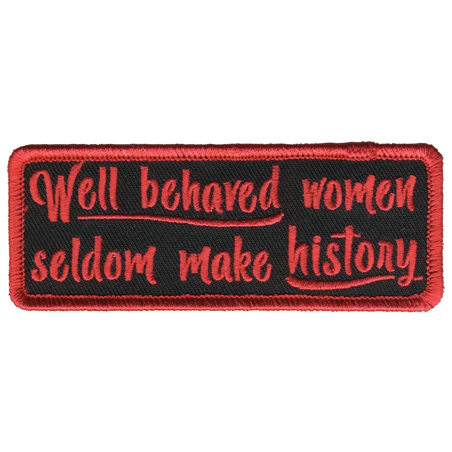 Hot Leathers PPL9794 Well Behaved Women's  4"x 2" Patch